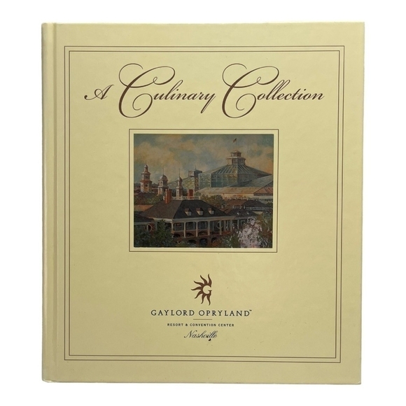 Recipes Book Shirlee Verploegen A Culinary Collection from Gaylord Opryland - Picture 1 of 3